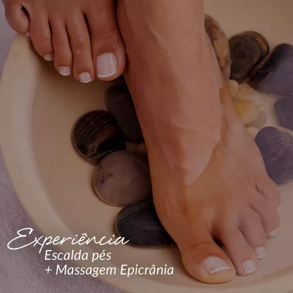 Experiência Escalda Pés com Massagem Epicrânia